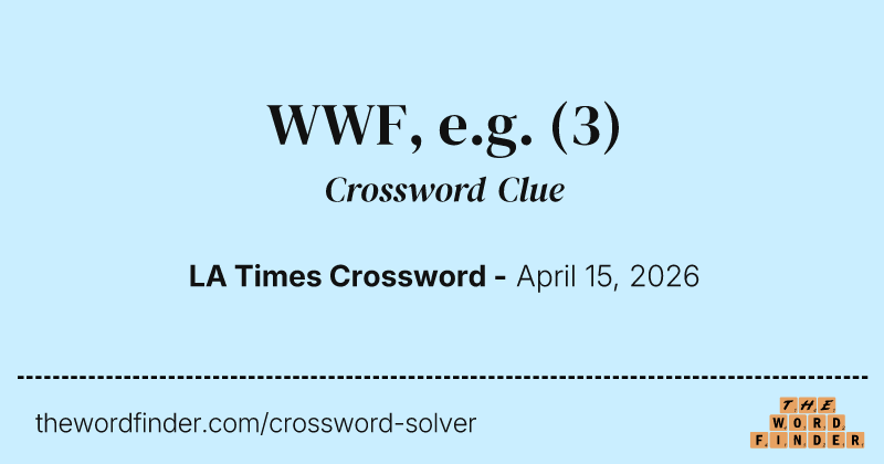 WWF, e.g. crossword clue image
