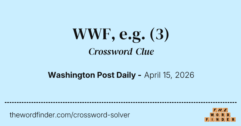 WWF, e.g. crossword clue image