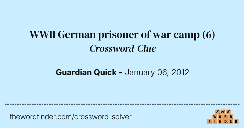 WWII German prisoner of war camp crossword clue image