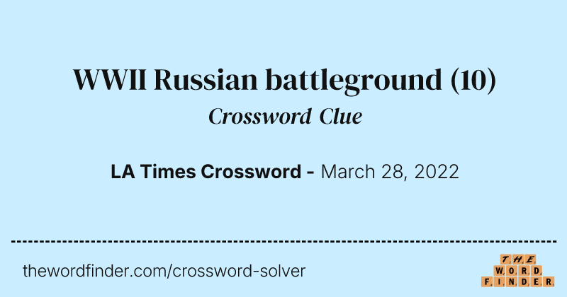 WWII Russian battleground crossword clue image