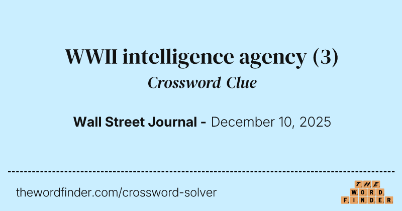 WWII intelligence agency crossword clue image