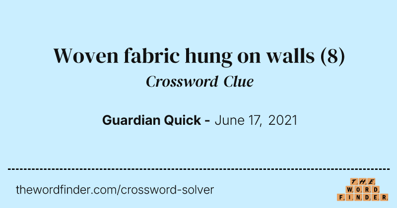 Woven fabric hung on walls crossword clue image