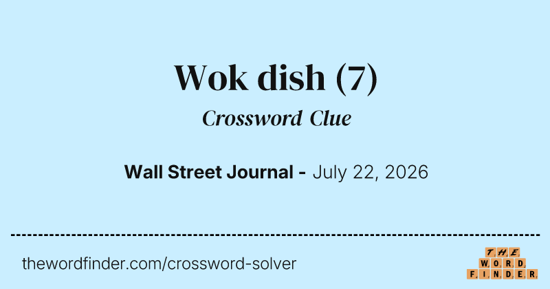Wok dish crossword clue image