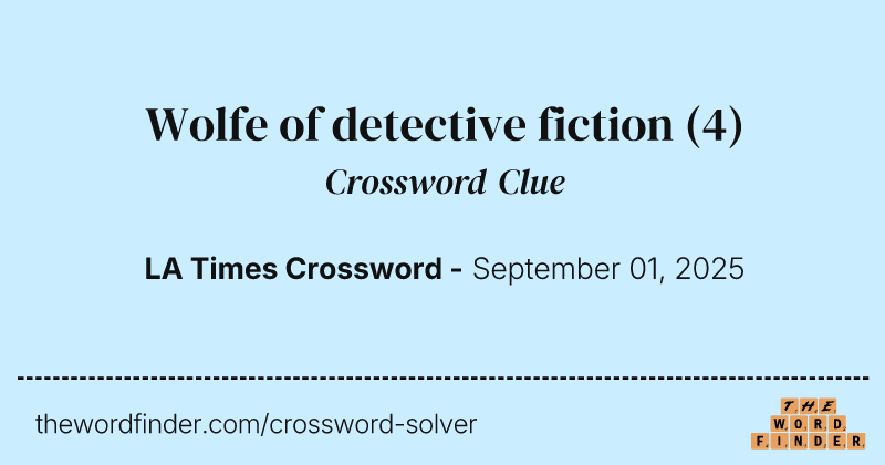 Wolfe of detective fiction crossword clue image