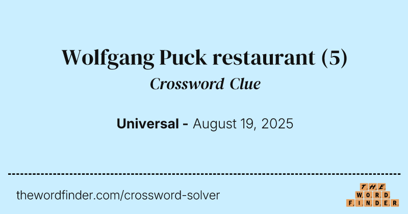 Wolfgang Puck restaurant crossword clue image