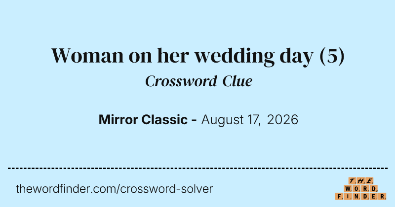 Woman on her wedding day crossword clue image