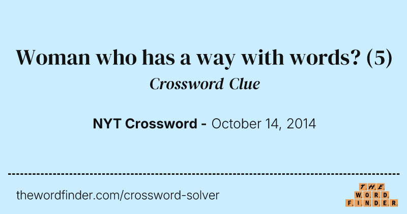 Woman who has a way with words? crossword clue image