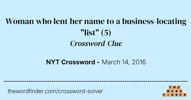 Woman who lent her name to a business-locating "list" crossword clue image