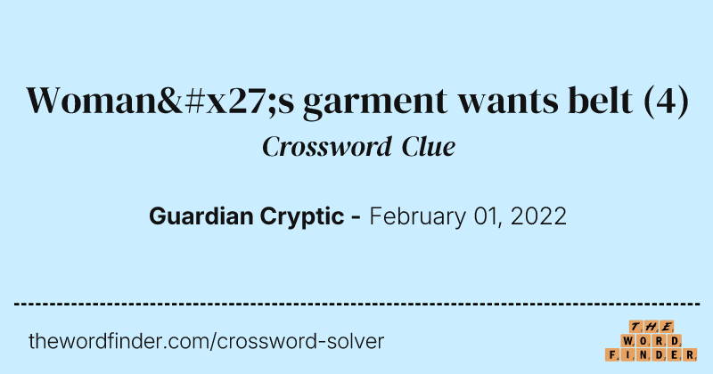 Woman's garment wants belt crossword clue image