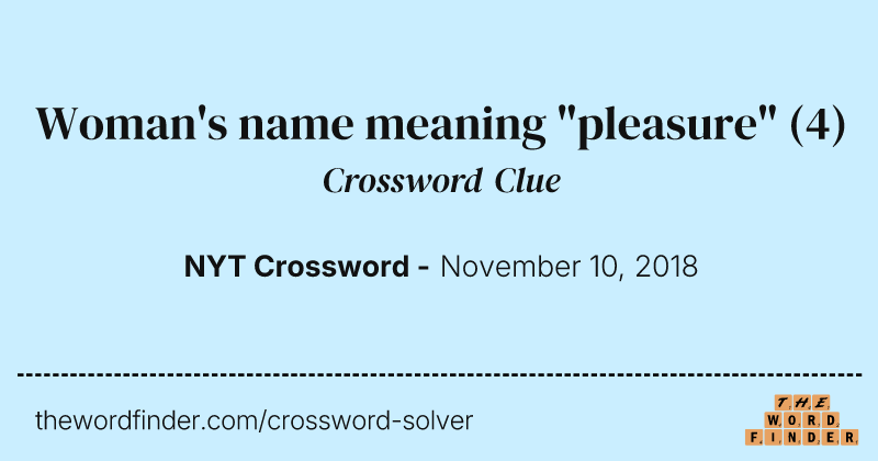 Woman's name meaning "pleasure" crossword clue image