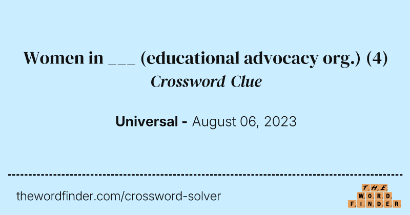 Women in ___ (educational advocacy org.) crossword clue image