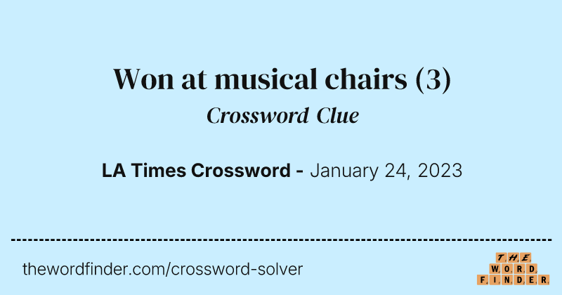 Won at musical chairs crossword clue image