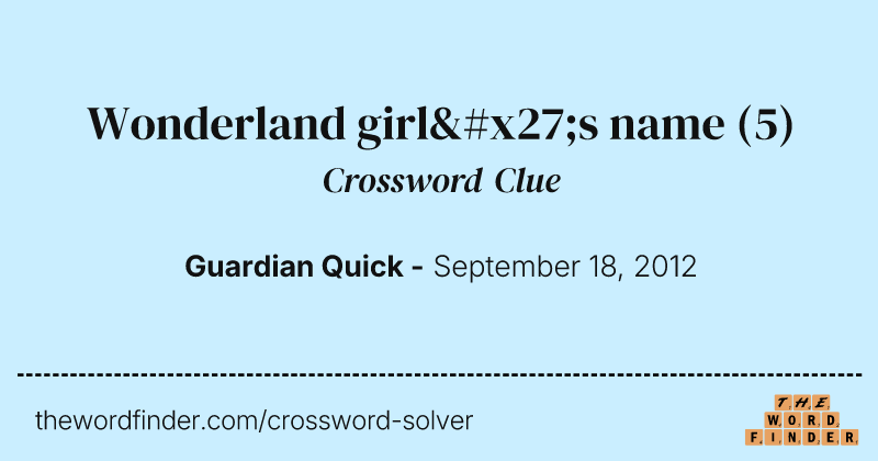 Wonderland girl's name crossword clue image