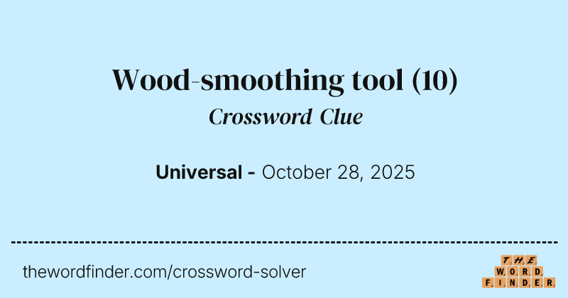 Wood-smoothing tool crossword clue image