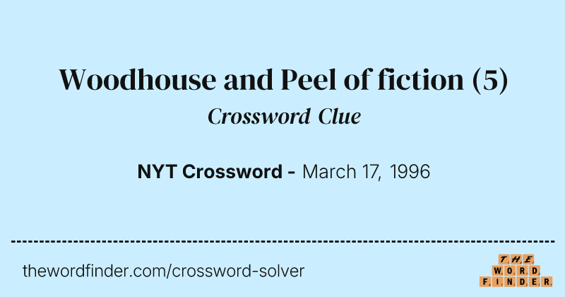 Woodhouse and Peel of fiction crossword clue image