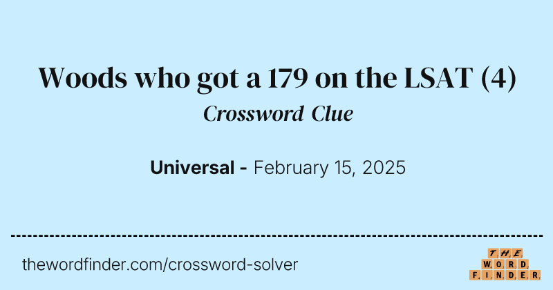 Woods who got a 179 on the LSAT crossword clue image