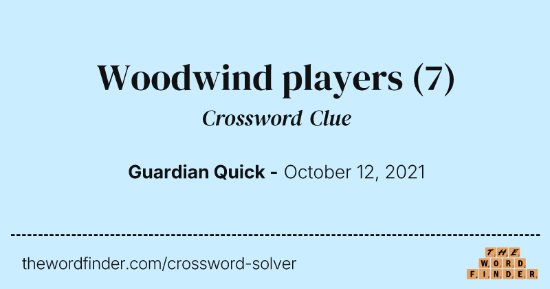 Woodwind players crossword clue image