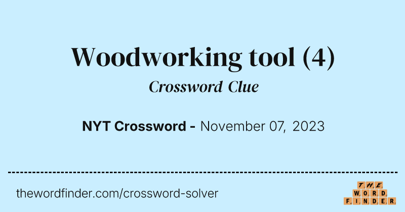 Woodworking tool crossword clue image