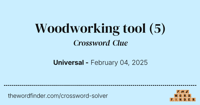 Woodworking tool crossword clue image