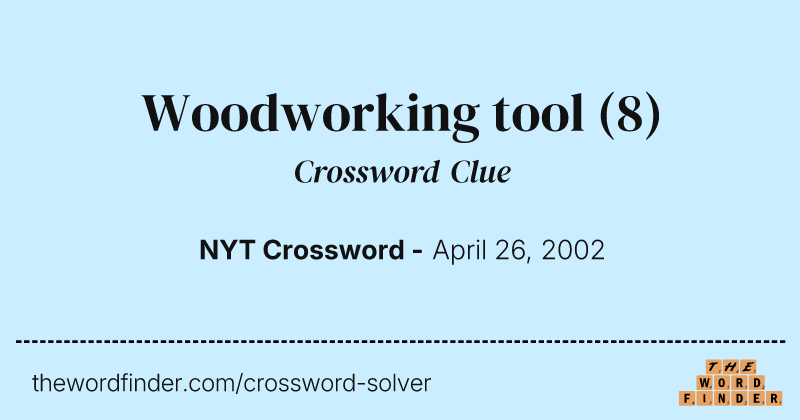 Woodworking tool crossword clue image