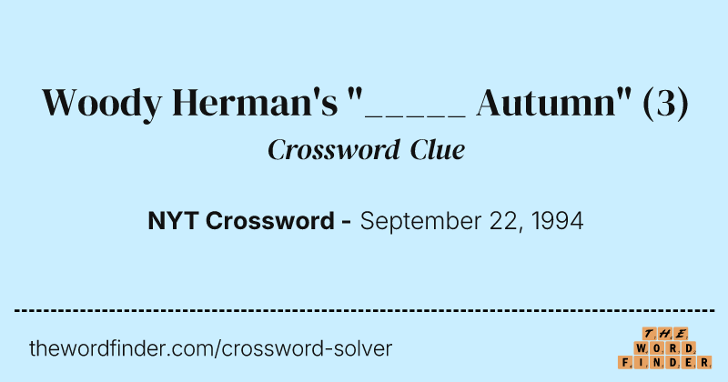 Woody Herman's "_____ Autumn" crossword clue image