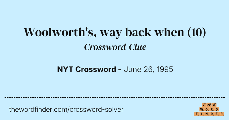 Woolworth's, way back when crossword clue image