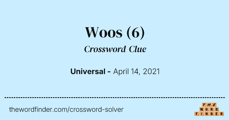 Woos crossword clue image