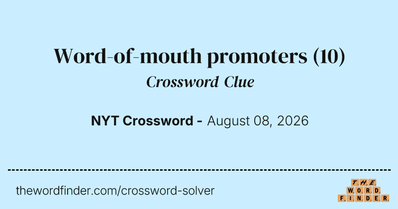Word-of-mouth promoters crossword clue image