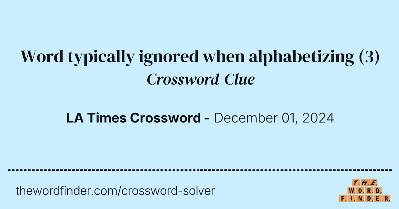 Word typically ignored when alphabetizing crossword clue image