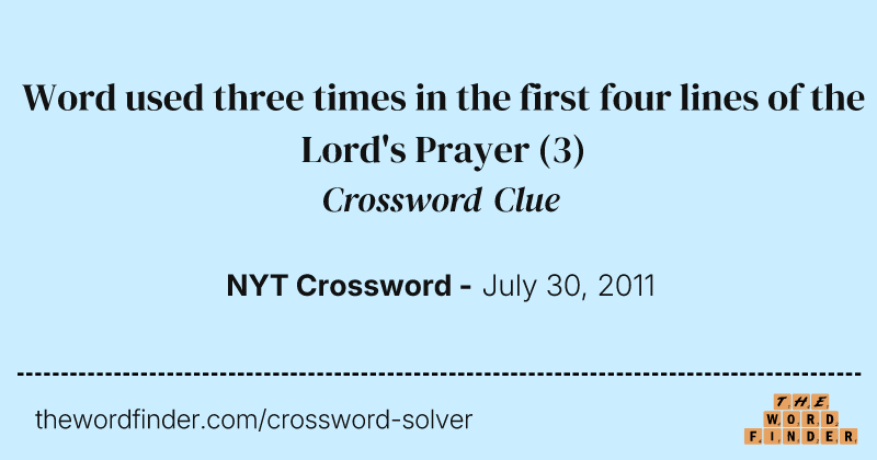 Word used three times in the first four lines of the Lord's Prayer crossword clue image