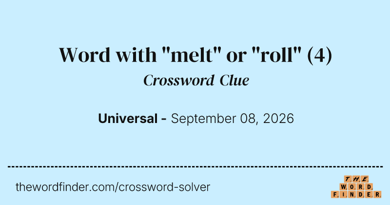 Word with "melt" or "roll" crossword clue image