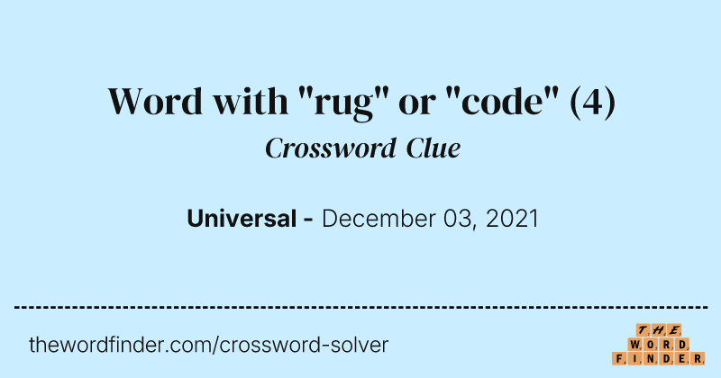 Word with "rug" or "code" crossword clue image