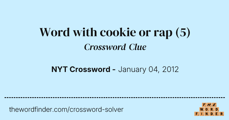 Word with cookie or rap crossword clue image