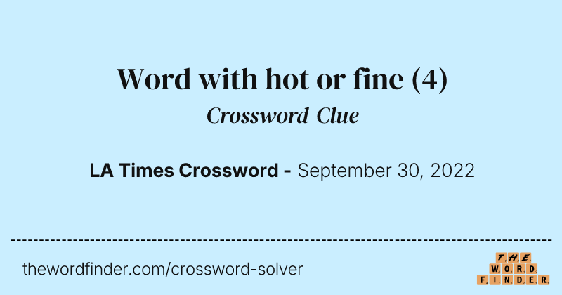 Word with hot or fine crossword clue image