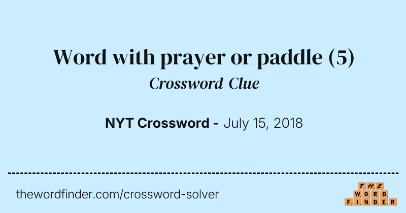 Word with prayer or paddle crossword clue image