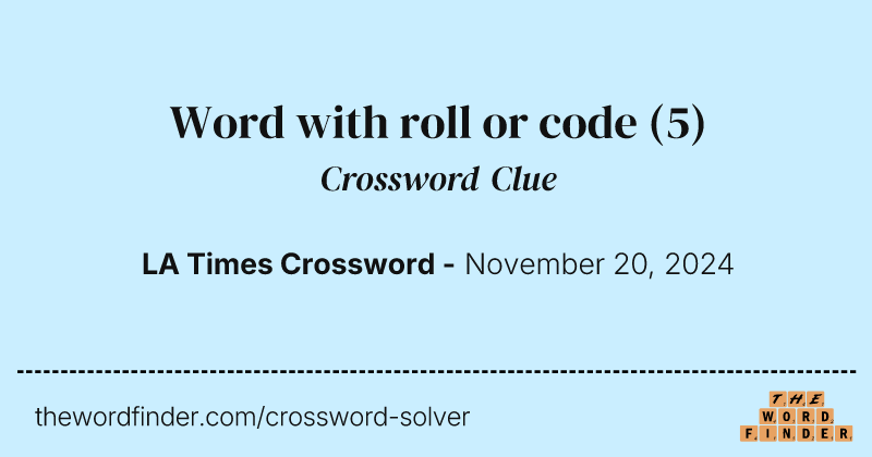 Word with roll or code crossword clue image