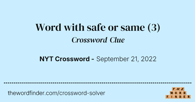 Word with safe or same crossword clue image