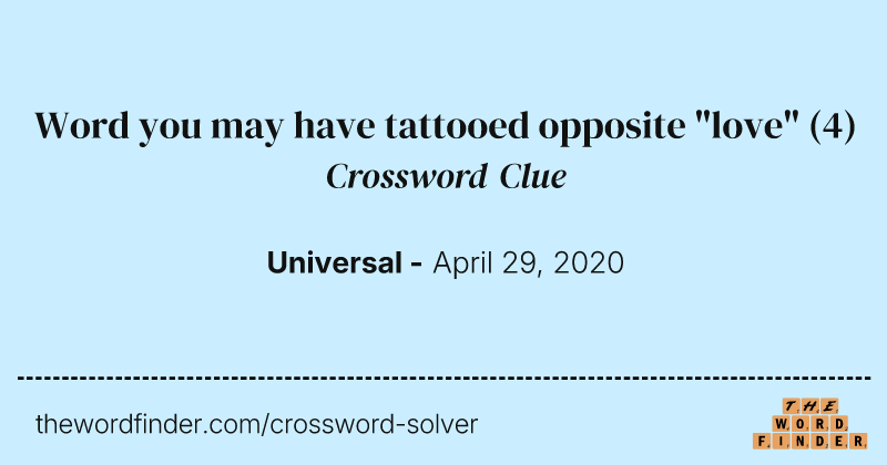 Word you may have tattooed opposite "love" crossword clue image