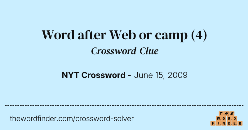 Word after Web or camp crossword clue image