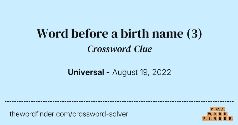 Word before a birth name crossword clue image