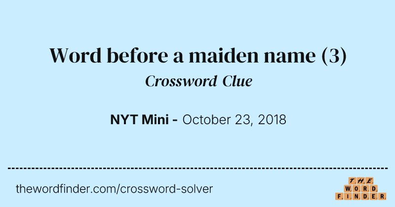 Word before a maiden name crossword clue image