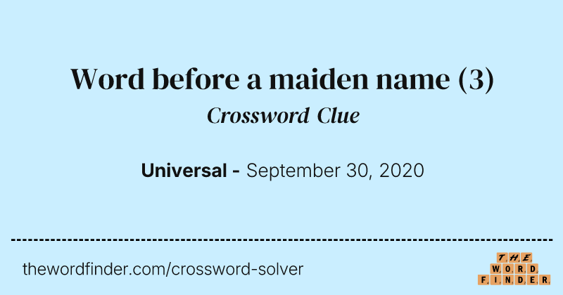 Word before a maiden name crossword clue image