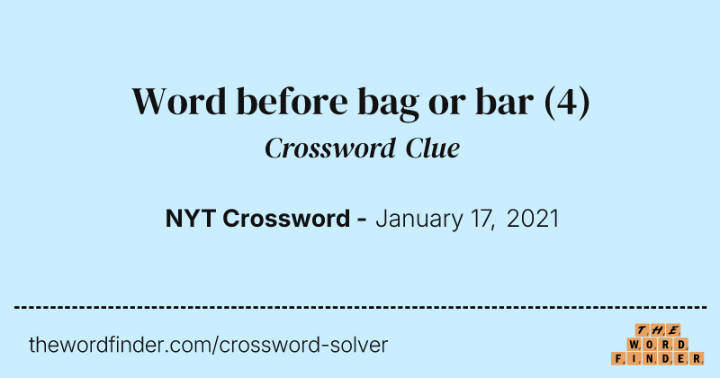 Word before bag or bar crossword clue image