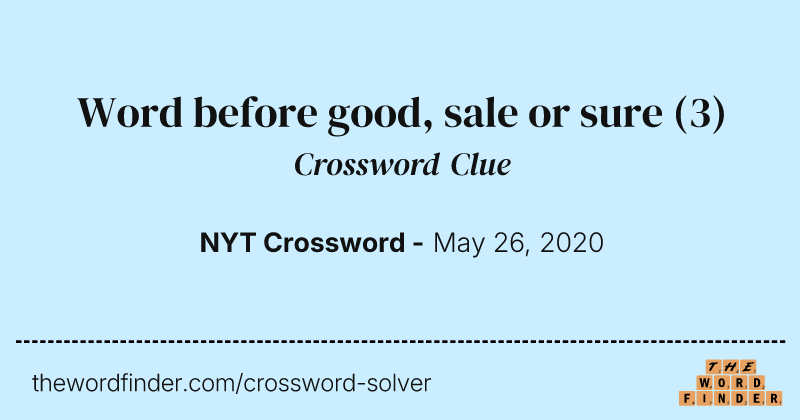 Word before good, sale or sure crossword clue image