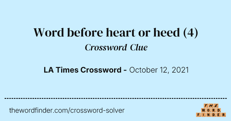 Word before heart or heed crossword clue image