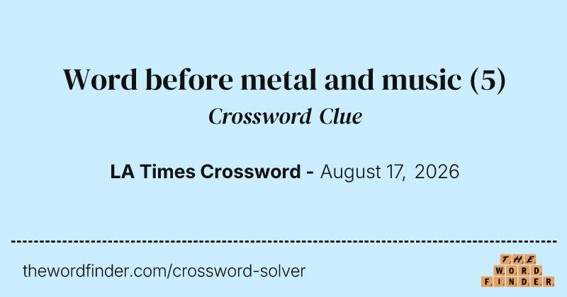 Word before metal and music crossword clue image