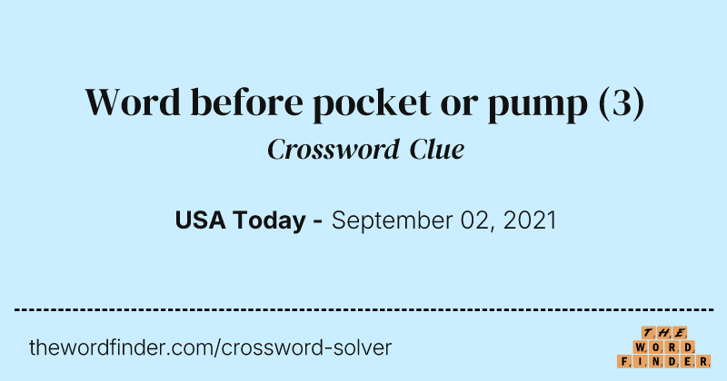 Word before pocket or pump crossword clue image