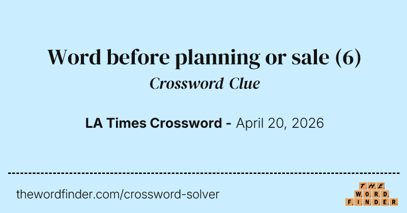 Word before planning or sale crossword clue image
