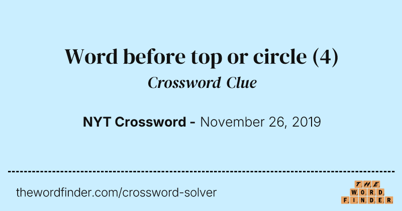 Word before top or circle crossword clue image