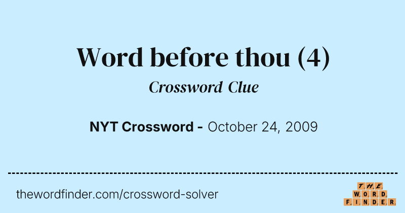 Word before thou crossword clue image